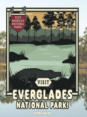 cover image of Visit Everglades National Park!